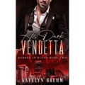 His Dark Vendetta - Paperback