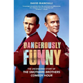 Dangerously Funny: The Uncensored Story of the Smothers Brothers Comedy Hour - Paperback