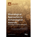 Mineralogical Approaches to Archaeological Materials: Technological and Social Insights - Hardcover