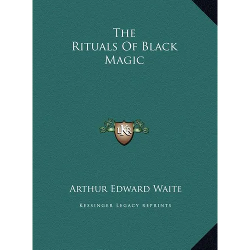 The Rituals Of Black Magic - Hardcover