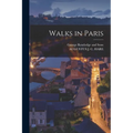 Walks in Paris - Paperback