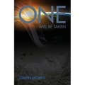 One Will Be Taken - Paperback