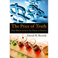 The Price of Truth: How Money Affects the Norms of Science - Hardcover
