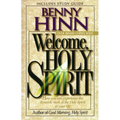Welcome, Holy Spirit: How You Can Experience the Dynamic Work of the Holy Spirit in Your Life. - Paperback