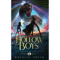 The Hollow Boys: The Dream Rider Saga, Book 1 - Hardcover