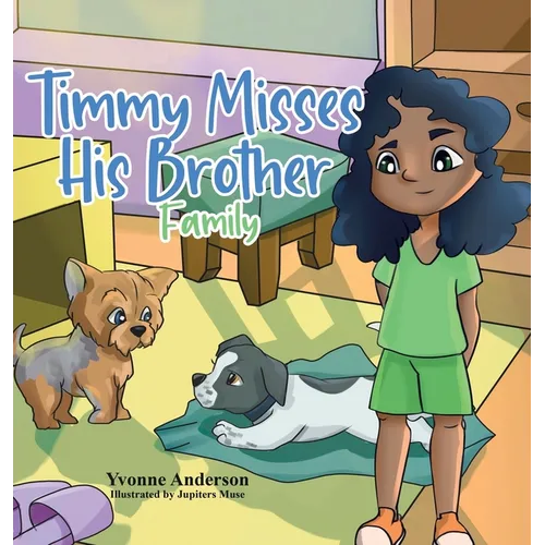 Timmy Misses His Brother: Family - Hardcover