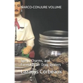 Narco-Conjure Volume 1: Spells, Charms, and Formulas for Drug Dealers - Paperback