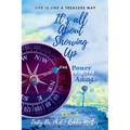 It's All About Showing Up: The Power is in The Asking Volume Two - Paperback