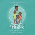 At the Playground and Park: An Everyday Adventure Series - Paperback
