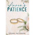 Aaron's Patience - Paperback
