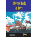 Under the Hands of Mercy - Paperback