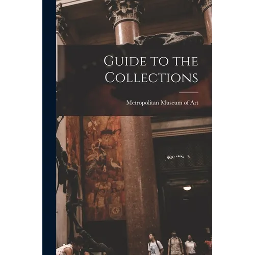 Guide to the Collections - Paperback