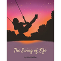 The Swing of Life - Paperback