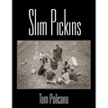Slim Pickins - Paperback
