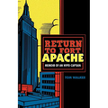 Return to Fort Apache: Memoir of an NYPD Captain - Paperback