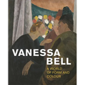 Vanessa Bell: A World of Form and Colour - Paperback