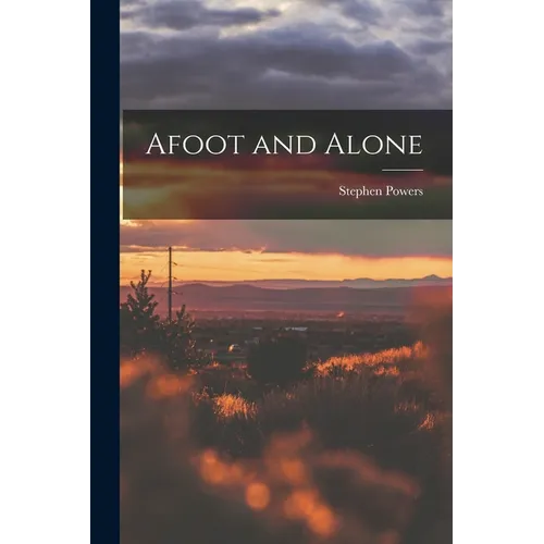 Afoot and Alone - Paperback