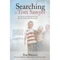 Searching for Tom Sawyer: How Parents and Congregations Can Stop the Exodus of Boys from Church - Paperback