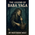 The Legend Of Baba Yaga - Paperback
