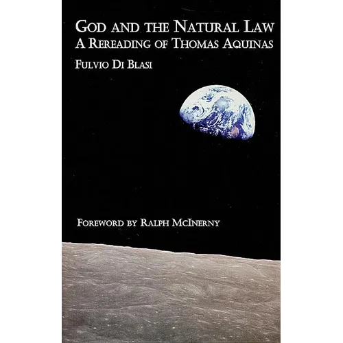 God and the Natural Law: Reading of Thomas Aquinas - Hardcover