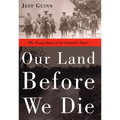 Our Land Before We Die: The Proud Story of the Seminole Negro - Paperback
