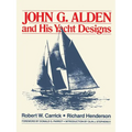 John G. Alden and His Yacht Designs - Paperback