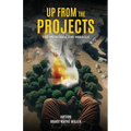 Up From The Projects: The Memorial Day Miracle - Paperback