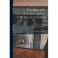 The Rev. J.W. Loguen, As a Slave and As a Freeman: A Narrative of Real Life - Paperback
