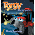 Torgy the Tractor: Torgy and Grandpa - Hardcover