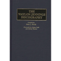The Waylon Jennings Discography - Hardcover