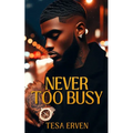 Never Too Busy - Paperback