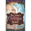 The Duke's Christmas Jewel: Clean Regency Romance - Paperback