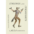 (Th)Ings and (Th)Oughts - Paperback