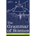 The Grammar of Science - Paperback