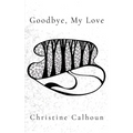 Goodbye, My Love - Paperback