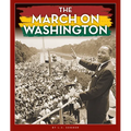 The March on Washington - Library Binding