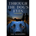 Through the Dog's Eyes: A Love Story - Paperback
