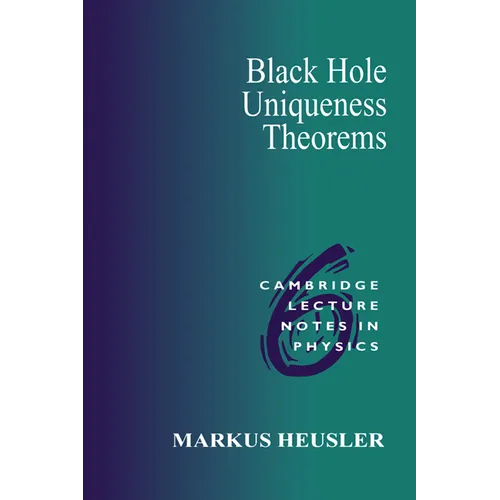 Black Hole Uniqueness Theorems - Paperback