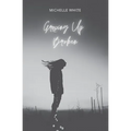 Growing Up Broken - Paperback