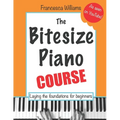 The Bitesize Piano Course: Laying the Foundations for Beginners - Paperback
