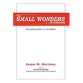 The Small Wonders of Leadership - Hardcover