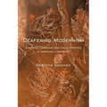 Deafening Modernism: Embodied Language and Visual Poetics in American Literature - Paperback