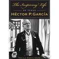 The Inspiring Life of Texan Héctor P. García - Paperback