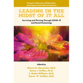 Leading in the Midst of It All: Surviving and Thriving Through Covid-19 and Racial Reckonings - Paperback