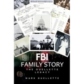 FBI Family Story: The Ouellette Legacy - Paperback