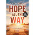 Hope All the Way: Discovering Divine Signs in Life After Loss - Hardcover