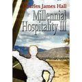 Millennial Hospitality III: The Road Home - Hardcover