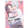 I'll Never Fall in Love with Amano!, Volume 2 - Paperback