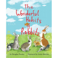 The Wonderful Habits of Rabbits - Board Book