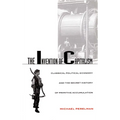 The Invention of Capitalism: Classical Political Economy and the Secret History of Primitive Accumulation - Paperback